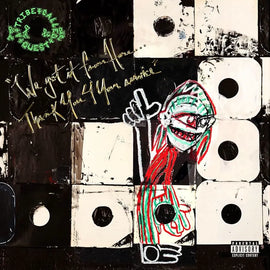 A Tribe Called Quest ‎– We Got It From Here…Thank You 4 Your Service