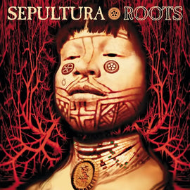 Sepultura ‎– Roots