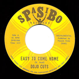 DOJO CUTS - EASY TO COME HOME / WAHALA DEY O