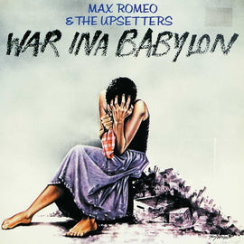 Max Romeo & The Upsetters – War Ina Babylon