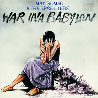 Max Romeo & The Upsetters – War Ina Babylon