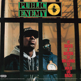 Public Enemy ‎– It Takes A Nation Of Millions To Hold Us Back