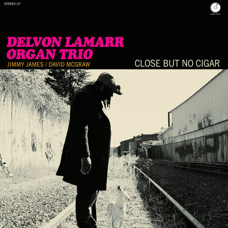 Delvon Lamarr Organ Trio ‎– Close But No Cigar