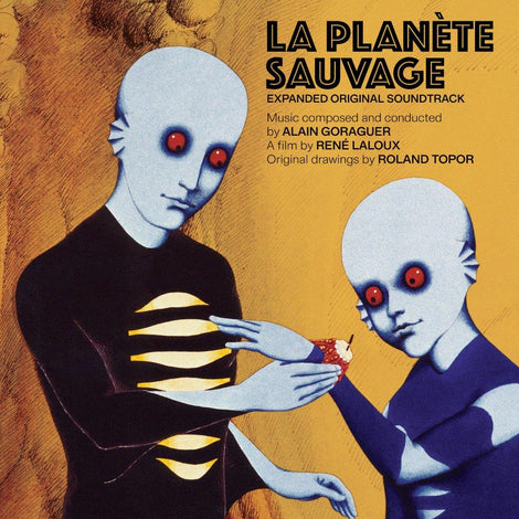 Alain Goraguer - La Planète Sauvage Expanded Original Soundtrack (Blue)