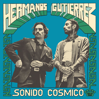 Hermanos Gutiérrez ‎– Sonido Cósmico