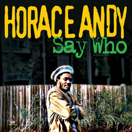 Horace Andy ‎– Say Who