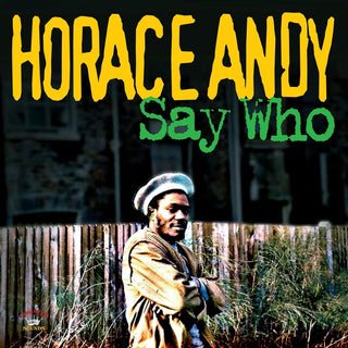 Horace Andy ‎– Say Who