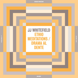 JJ Whitefield ‎– Ethio Meditations / Drama Al Dente