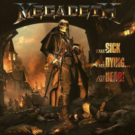 Megadeth – The Sick, The Dying... And The Dead!