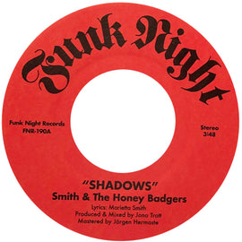 Smith and The Honey Badgers ‎– Shadows / Nothing Lasts Forever