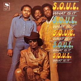 S.O.U.L. ‎– What Is It