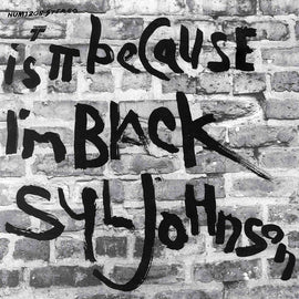 Syl Johnson ‎– Is It Because I’m Black