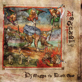 DJ Muggs the Black Goat ‎– Dies Occidendum