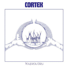 Cortex – Troupeau Bleu (Blue Marble)