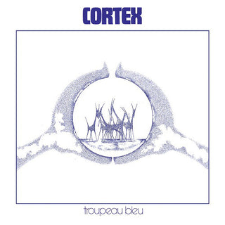 Cortex – Troupeau Bleu (Blue Marble)