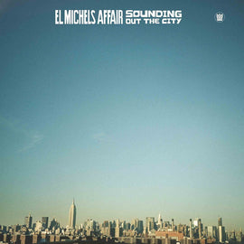 El Michels Affair ‎– Sounding Out The City