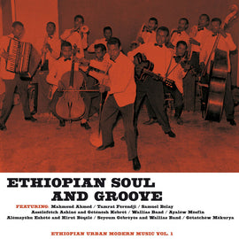 Ethiopian Soul And Groove - Ethiopian Urban Modern Music Vol. 1