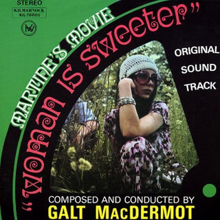 Galt MacDermot ‎– Woman Is Sweeter