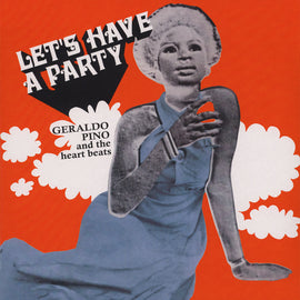 Geraldo Pino & The Heartbeats ‎– Let's Have A Party
