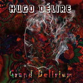 Hugo Délire – Grand Delirium