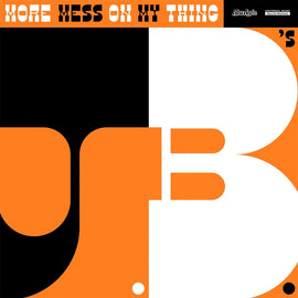 The J.B.'s ‎– More Mess On My Thing