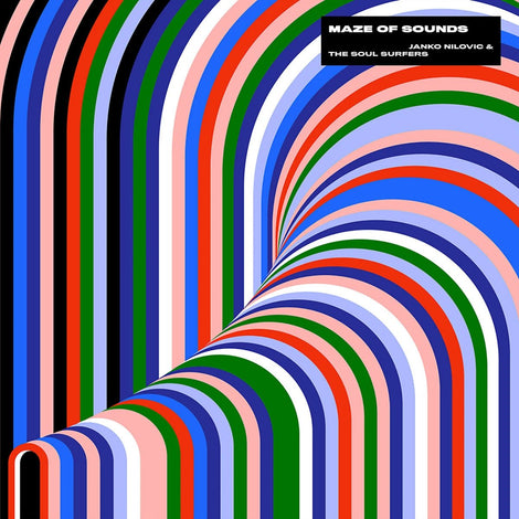 Janko Nilovic And The Soul Surfer - Maze Of Sounds