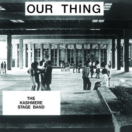 Kashmere Stage Band – Our Thing