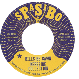 Kerbside Collection ‎– Bills Be Gawn / Raid