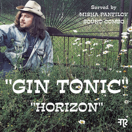 Misha Panfilov Sound Combo ‎– Gin Tonic / Horizon