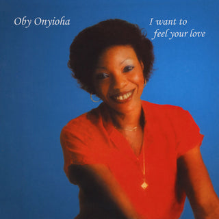 Oby Onyioha – I Want To Feel Your Love
