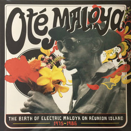 Oté Maloya - The Birth Of Electric Maloya On Reunion Island 1975-1986 - 2LP