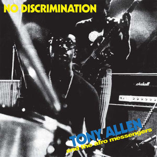 Tony Allen And The Afro Messengers – No Discrimination