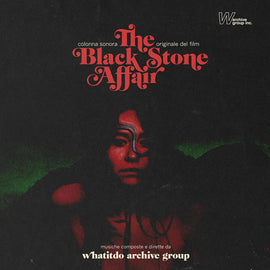 Whatitdo Archive Group ‎– The Black Stone Affair