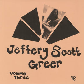 Jeffery Scott Greer – Schematics For A Blank Stare - Volume Three