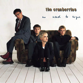 The Cranberries ‎– No Need To Argue